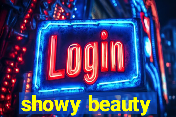 showy beauty
